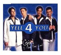 Yell 4 You - Girl (I Need Your Lo