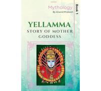 Yellamma: Story of Mother Goddess