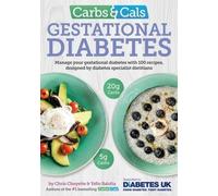 Yello Balolia Chris Cheyette Carbs & Cals Gestational Diabetes (Tascabile)