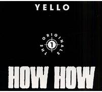 Yello - How How (The Originals )