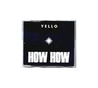 Yello - Yello - How How [Cd 1] - [CDS]