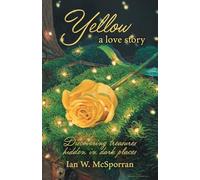 Yellow a love story: Discovering treasures hidden in dark places