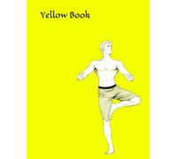 Yellow Book: Adult Coloring Book / Malbuch für Erwachsene / Libro de colorear para adultos / Livre à colorier pour adulte / Libro da colorare per adulti / Livro para colorir adulto / 大人の塗り絵