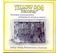 Yellow Dog Records: Inspired Explorations of America's Musical Roots - 2003-2004 Promotional Sampler