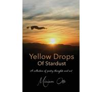 Yellow Drops Of Stardust (Tascabile)