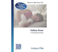 Yellow Fever: A reemerging disease