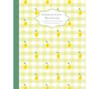 Yellow Gingham Lemon Composition Notebook: College Ruled Lined Journal | Cute Kawaii Lemons Pattern | Cottagecore Aesthetic Notebook For Girls, Teens, Women | 110 Pages
