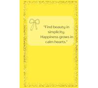 Yellow Hardcover Aesthetic Notebook - Soft Thoughts, Strong Inner World - Lined Journal: Elegant Bow and Glitter Frame Design with Inspirational Quotes | Premium Hardcover Notebook