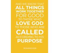 Yellow Inspirational (Scripture) Dated Journal - Scripture Cover, Lined and Blank Pages, 7x10 Inches, 400 Pages, Romans 8:28 Hardcover Journal