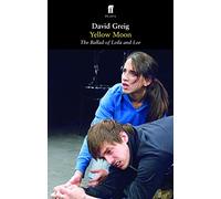 Yellow Moon: The Ballad of Leila and Lee