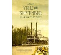 Yellow September: A Louisiana Love Story of Pestilence and Perseverance