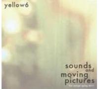 Yellow6 Yellow6 - Sounds And Moving Pictures (CD)