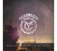 Yellowcard When You're Through Thinking, Say Yes (CD) Album