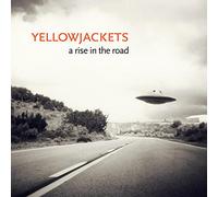 Yellowjackets - A Rise In The Road
