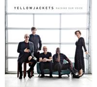 Yellowjackets Raising Our Voices (CD) Album