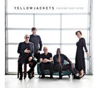 Yellowjackets Raising Our Voices (CD) Album