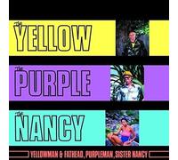 Yellowman/ Fathead/ Purple - Yellow The Purple & The Nancy