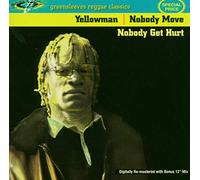 Yellowman - Nobody Move Nobody Get Hurt