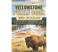 Yellowstone: An Unofficial Puzzle & Activities Book with 100+ Brain-Boosting Puzzles