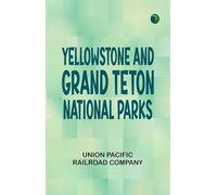 Yellowstone and Grand Teton National Parks