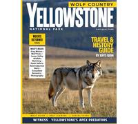 YELLOWSTONE NATIONAL PARK (FULL COLOR): Plan Adventures Through Thermal Basins, Wildlife Valleys, & Scenic Landscapes in Yellowstone National Park, featuring river rafting spots, & mountain viewpoints