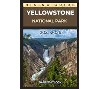 YELLOWSTONE NATIONAL PARK HIKING GUIDE