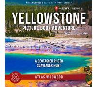 Yellowstone Picture Book Adventure: A Geotagged Photo Scavenger Hunt
