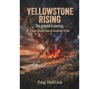 Yellowstone Rising: The Ground is Moving