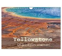 Yellowstone Un grand parc américain (Calendrier mural 2027 DIN A4 vertical), CALVENDO calendrier mensuel: Le Parc National de Yellowstone est situé ... lui ont donné une renommée mondiale méritée..