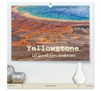 Yellowstone Un grand parc américain (Calendrier mural haut de gamme 2027 DIN A2 vertical), CALVENDO calendrier mensuel: Le Parc National de ... lui ont donné une renommée mondiale méritée..