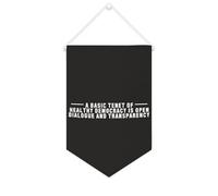 Yelolyio A Basic Tenet of Healthy Democracy Is Open Dialogue And Transparency - Striscione in tela motivazionale da appendere alla parete, striscione da appendere alla parete, decorazione per la casa