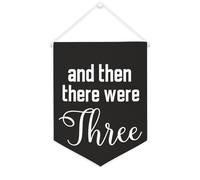 Yelolyio And Then There Were Three Canvas Banner 30,5 x 40,6 cm motivazionale da appendere alla parete bandiera decorativa in tela gagliardetto decorazione da parete per camera da letto nursery home