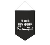 Yelolyio Bandiera da parete in tela con citazione ispiratrice Be Your Own Kind of Beautiful Wall Art Hanging Banner Home Office Decor 25,4 x 38,1 cm tela banner regali di inaugurazione della casa