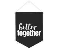 Yelolyio Bandiera da parete in tela con citazione ispiratrice Better Together, decorazione per casa e ufficio, 30,5 x 40,6 cm, regalo di inaugurazione della casa