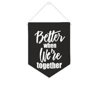 Yelolyio Bandiera da parete in tela con citazione ispiratrice "Better When We Are Together", decorazione da parete per casa e ufficio, 25,4 x 30,5 cm, idea regalo per l'inaugurazione della casa