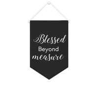 Yelolyio Bandiera da parete in tela con citazione ispiratrice Blessed Beyond Measure Wall Art Hanging Banner Home Office Decor 25 x 38 cm Tela Banner Regali di inaugurazione della casa