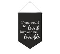 Yelolyio Bandiera da parete in tela con citazione ispiratrice con scritta "If you would be Loved Love And Be Loveable", decorazione da parete per casa e ufficio, 25,4 x 38,1 cm, striscione in tela per