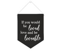 Yelolyio Bandiera da parete in tela con citazione ispiratrice con scritta "If you would be Loved Love And Be Loveable", decorazione da parete per casa e ufficio, 25,4 x 30,5 cm, striscione in tela per