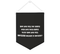 Yelolyio Bandiera da parete in tela con citazione ispiratrice con scritta in lingua inglese "How Long Will You Simple Ones Love Your Simple Ways", striscione da appendere per casa e ufficio, 30,5 x