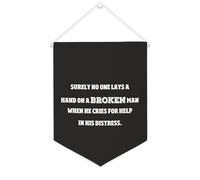 Yelolyio Bandiera da parete in tela con citazione ispiratrice con scritta "Surely No One Lays A Hand on A Broken Man", da appendere alla parete, decorazione per casa e ufficio, 30,5 x 40,6 cm, idea