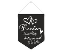 Yelolyio Bandiera da parete in tela con citazione ispiratrice "Freedom Is Nothing But A Chance to Be Better", decorazione da parete per casa e ufficio, 25,4 x 30,5 cm, striscione in tela per