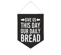 Yelolyio Bandiera da parete in tela con citazione ispiratrice Give Us This Day Our Daily Bread Wall Art Hanging Banner Home Office Decor 25,4 x 30,5 cm banner in tela regali di inaugurazione della