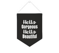 Yelolyio Bandiera da parete in tela con citazione ispiratrice Hello Gorgeous, Hello Beautiful Wall Art Hanging Banner Home Office Decor 25,4 x 30,5 cm banner in tela regali di inaugurazione della casa