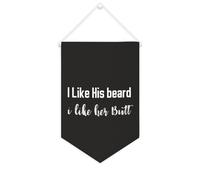 Yelolyio Bandiera da parete in tela con citazione ispiratrice I Like His Beard, I Like Her Butt Wall Art Hanging Banner Home Office Decor 25 x 38 cm Tela Banner Regali di inaugurazione della casa
