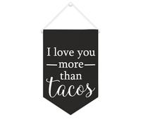 Yelolyio Bandiera da parete in tela con citazione ispiratrice I Love You More Than Tacos Wall Art Hanging Banner Home Office Decor 25,4 x 38,1 cm tela banner regali di inaugurazione della casa