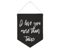 Yelolyio Bandiera da parete in tela con citazione ispiratrice I Love You More Than Tacos Wall Art Hanging Banner Home Office Decor 25,4 x 30,5 cm Banner in tela Regali di inaugurazione della casa
