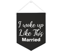 Yelolyio Bandiera da parete in tela con citazione ispiratrice I Woke Up Like This Married, decorazione da parete per casa e ufficio, 30,5 x 40,6 cm, regalo per inaugurazione della casa