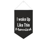 Yelolyio Bandiera da parete in tela con citazione ispiratrice I Woke Up Like This Married Wall Art Hanging Banner Home Office Decor 25 x 38 cm tela banner regali di inaugurazione della casa