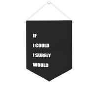 Yelolyio Bandiera da parete in tela con citazione ispiratrice "If I Could I Surely Warely", striscione da appendere per casa e ufficio, 30,5 x 40,6 cm, regalo di inaugurazione della casa