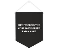 Yelolyio Bandiera da parete in tela con citazione ispiratrice Life Itself Is The Most Wonderful Fairy Tale Wall Art Hanging Banner Home Office Decor 30,5 x 40,6 cm Banner in tela Regali di